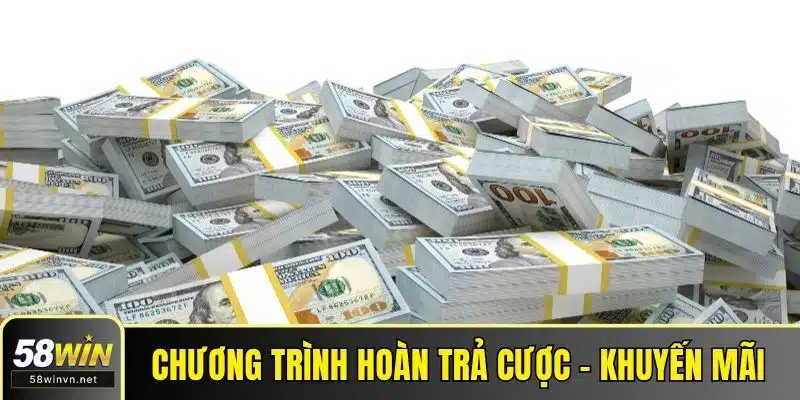 Chương trình hoàn trả cược - Khuyến mãi hàng tuần