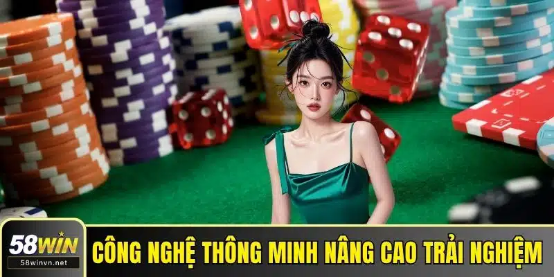 Công nghệ thông minh nâng cao trải nghiệm chơi